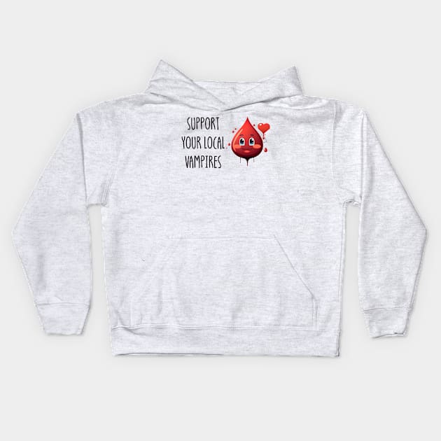 Support Your Local Vampires Kids Hoodie by Satic
